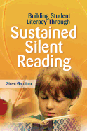 Building Student Literacy Through Sustained Silent Reading