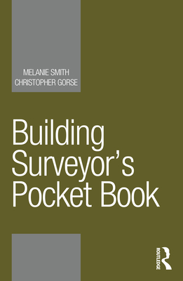 Building Surveyor's Pocket Book - Smith, Melanie, and Gorse, Christopher