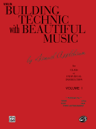 Building Technic with Beautiful Music, Bk 1: Violin