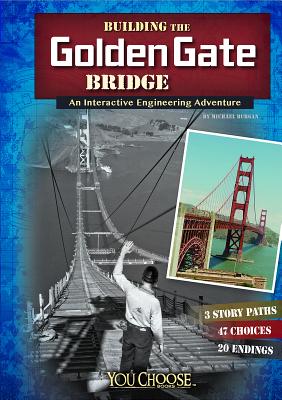 Building the Golden Gate Bridge: An Interactive Engineering Adventure - Hoena, Blake