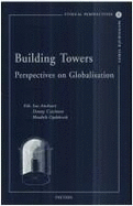 Building Towers. Perspectives on Globalisation