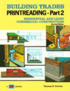 Building Trades Printreading PT. 2: Residential and Light Commercial Construction - Proctor, Thomas E
