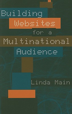 Building Websites for a Multinational Audience - Main, Linda