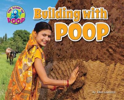 Building with Poop - Lawrence, Ellen