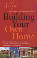 Building Your Own Home (New Edition)
