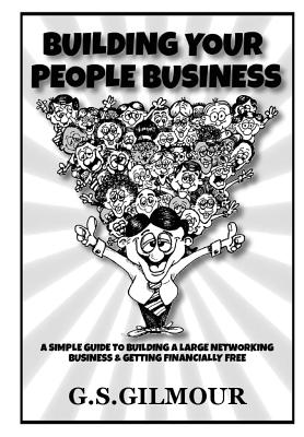 Building Your People Business - Gilmour, G S