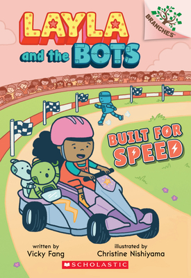 Built for Speed: A Branches Book (Layla and the Bots #2): Volume 2 - Fang, Vicky