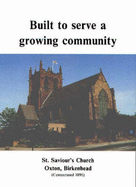 Built to Serve a Growing Community: St. Saviour's Church, Oxton, Birkenhead