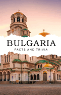 Bulgaria Facts and Trivia