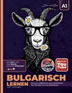 Bulgarisch lernen A1 / Hr auf zu Mckern, lerne Sprchen!: Alltagstauglich Bulgarisch lernen! Mit Humor, Rtseln und Lsungen fr Selbstlernende. Ideal fr Anfnger, Auswanderer & Wiedereinsteiger.
