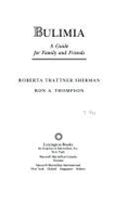 Bulimia: A Guide for Family and Friends - Shermand, Robert Trattner, and Thompson, Ron A (Editor)