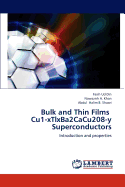 Bulk and Thin Films Cu1-Xtlxba2cacu208-Y Superconductors