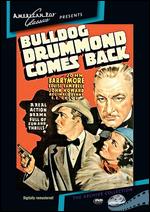 Bulldog Drummond Comes Back - Louis King