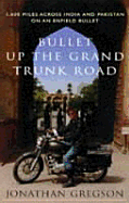 Bullet Up Grand Trunk Road