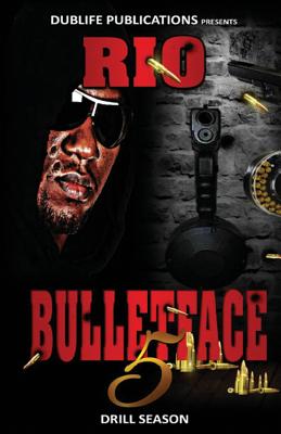 Bulletface 5: Drill Season - Rio