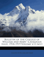 Bulletin of the College of William and Mary--Catalogue Issue, 1918-1919 Volume no.1