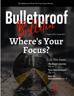 Bulletproof Bulletin: August 2023