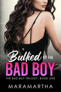 Bullied By The Bad Boy