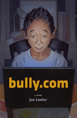 Bully.com: [A Novel] - Lawlor, Joe