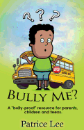 Bully Me? ...No More! ! !