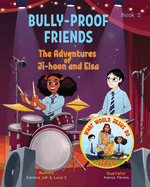 Bully-Proof Friends (What Would Jesus Do Series) Book 2: A Christian Book about Confronting Bullying and Regaining Self-Confidence.