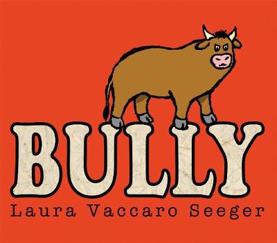 Bully - Vaccaro Seeger, Laura