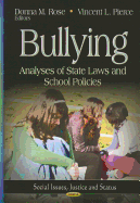 Bullying: Analyses of State Laws & School Policies