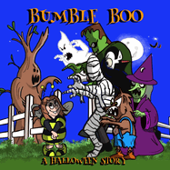 Bumble Boo: A Halloween Story