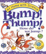Bump! Thump!: How Do We Jump?