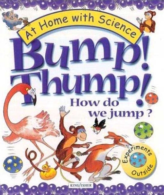 Bump! Thump! How Do We Jump? - Lobb, Janice