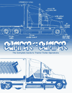 Bumpertobumper(r), the Complete Guide to Tractor-Trailer Operations