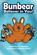 Bunbear Believes in You!
