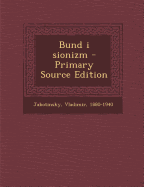 Bund I Sionizm - Primary Source Edition