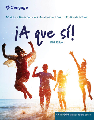 Bundle: A Que Si!, 5th + Mindtap, 1 Term Printed Access Card - Garcia Serrano, M Victoria, and Grant Cash, Annette, and De La Torre, Cristina