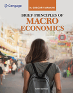 Bundle: Brief Principles of Macroeconomics, Loose-Leaf Version, 9th + Mindtap, 1 Term Printed Access Card