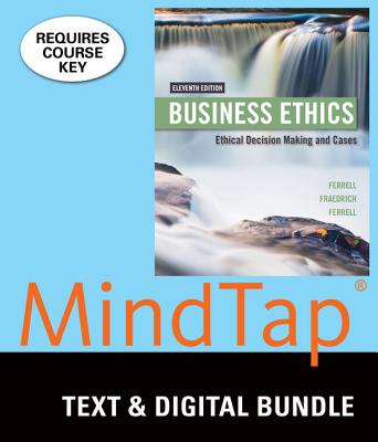 Bundle: Business Ethics: Ethical Decision Making & Cases, Loose-Leaf Version, 12th + Mindtap Management, 1 Term (6 Months) Printed Access Card - Ferrell, O C, and Fraedrich, John