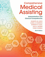 Bundle: Comprehensive Medical Assisting: Administrative and Clinical Competencies, 6th + Study Guide + Mindtap Medical Assisting, 4 Terms (24 Months) Printed Access Card