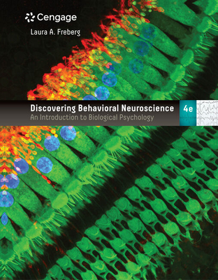 Bundle: Discovering Behavioral Neuroscience: An Introduction to Biological Psychology, 4th + Mindtapv2.0, 1 Term Printed Access Card - Freberg, Laura