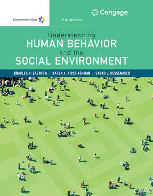 Bundle: Empowerment Series: Understanding Human Behavior and the Social Environment, 11th + Mindtap Social Work, 1 Term (6 Months) Printed Access Card - Zastrow, Charles, and Kirst-Ashman, Karen K, and Hessenauer, Sarah L