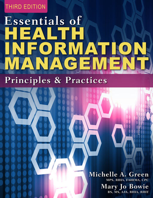 Bundle: Essentials of Health Information Management: Principles and Practices, 4th + Mindtap, 2 Terms Printed Access Card - Bowie, Mary Jo