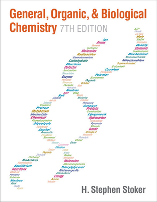 Bundle: General, Organic, and Biological Chemistry, Loose-Leaf Version, 7th + Lms Integrated for Owlv2 with Mindtap Reader, 1 Term (6 Months) Printed Access Card - Stoker, H Stephen