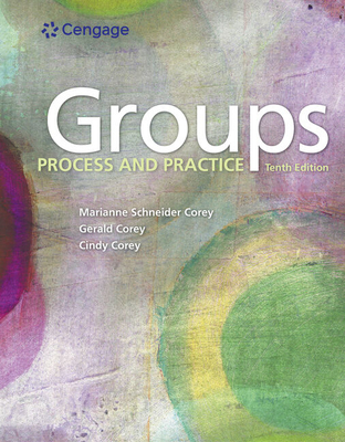 Bundle: Groups: Process and Practice, Loose-Leaf Version, 10th + DVD for Corey/Corey/Haynes' Groups in Action: Evolution and Challenges, 2nd - Corey, Marianne, and Corey, Gerald, and Corey, Cindy