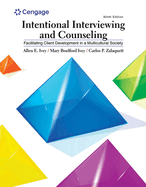 Bundle: Intentional Interviewing and Counseling : Facilitating Client Development in a Multicultural Society + MindTap Counseling, 1 term (6 months) Printed Access Card for Ivey/Ivey/Zalaquett's Intentional Interviewing and Counseling: Facilitating Cli