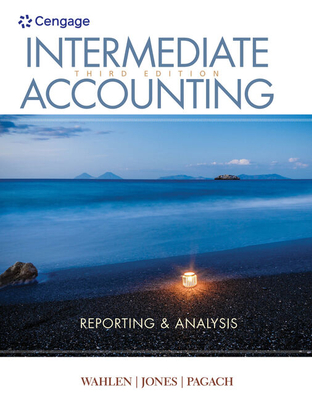 Bundle: Intermediate Accounting: Reporting and Analysis, Loose-Leaf Version, 3rd + Cnowv2, 1 Term Printed Access Card - Wahlen, James M, and Jones, Jefferson P, and Pagach, Donald