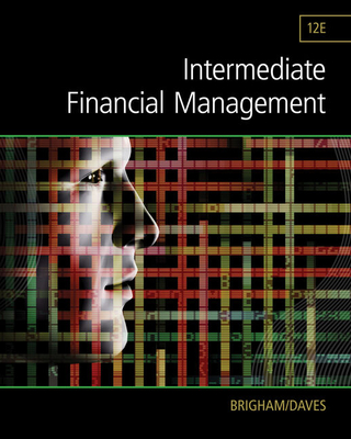 Bundle: Intermediate Financial Management, Loose-Leaf Version, 12th + Mindtap Finance, 1 Term (6 Months) Printed Access Card - Brigham, Eugene F, and Daves, Phillip R