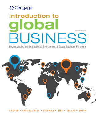 Bundle: Introduction to Global Business: Understanding the International Environment & Global Business Functions, 2nd + Mindtap Management, 1 Term (6 Months) Printed Access Card - Gaspar, Julian, and Kolari, James, and Hise, Richard