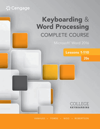 Bundle: Keyboarding and Word Processing Complete Course Lessons 1-110: Microsoft Word 2016, 20th + Lms Integrated Keyboarding in Sam 365 & 2016 with Mindtap Reader, 110 Lessons, 2 Terms (12 Months) Printed Access Card