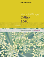 Bundle: New Perspectives Microsoft Office 365 & Office 2016: Introductory, Loose-Leaf Version + Lms Integrated Sam 365 & 2016 Assessments, Trainings, and Projects with 1 Mindtap Reader Printed Access Card