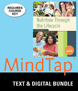 Bundle: Nutrition Through the Life Cycle, Loose-Leaf Version, 6th + Mindtap Nutrition, 2 Terms (12 Months) Printed Access Card for Brown's Nutrition Through the Life Cycle, 6th + Mindtap Medical Terminology, 2 Term (12 Months) Printed Access Card for E