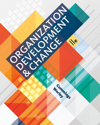 Bundle: Organization Development and Change, Loose-Leaf Version, 11th + Mindtap Management, 1 Term (6 Months) Printed Access Card - Cummings, Thomas G, and Worley, Christopher G